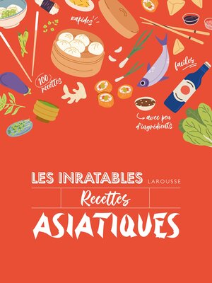 cover image of Les Inratables--Recettes asiatiques
